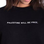 Palestine Will Be Free Crewneck