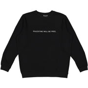 Palestine Will Be Free Crewneck